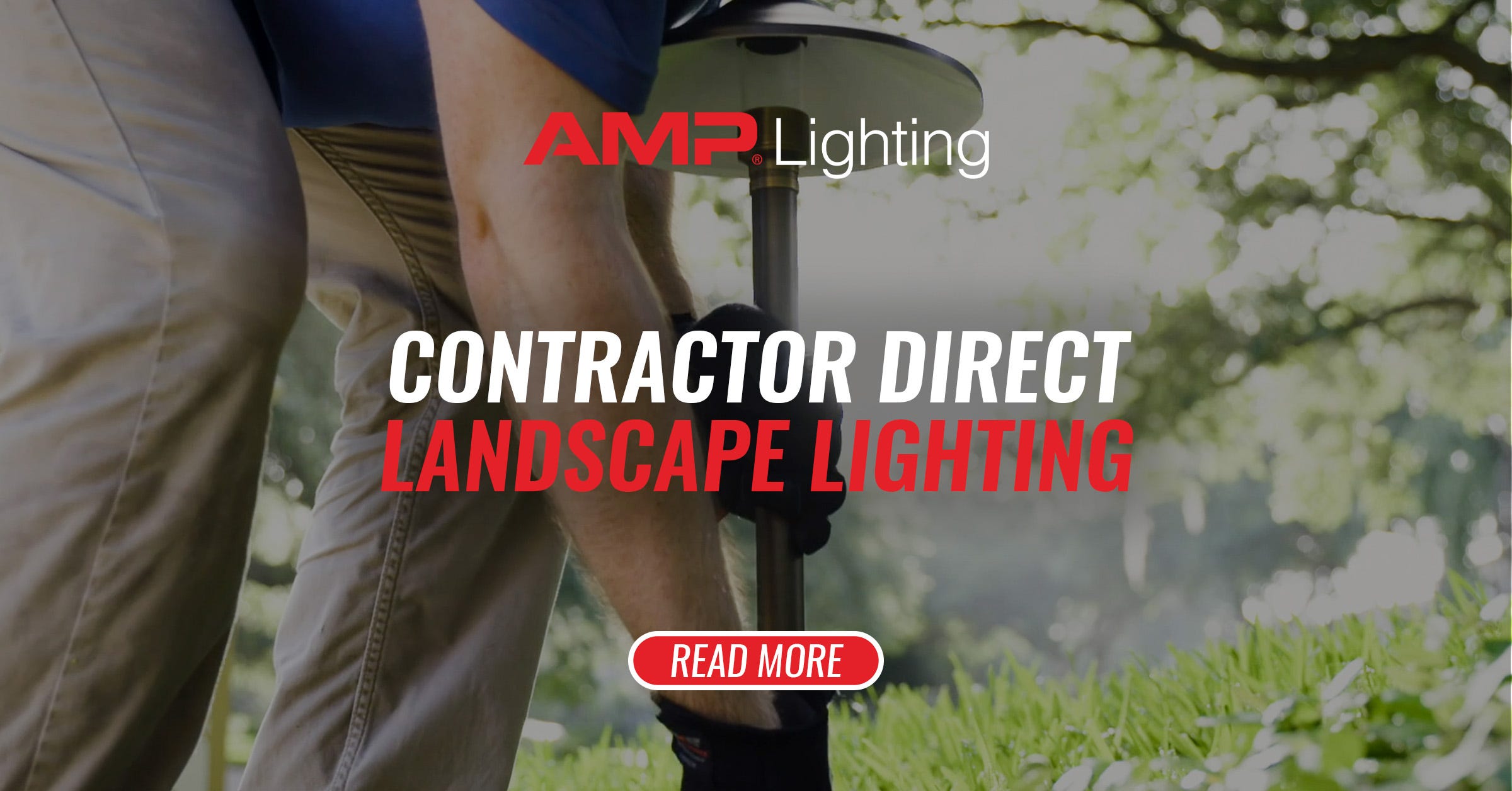 Contractor direct landscape lighting.