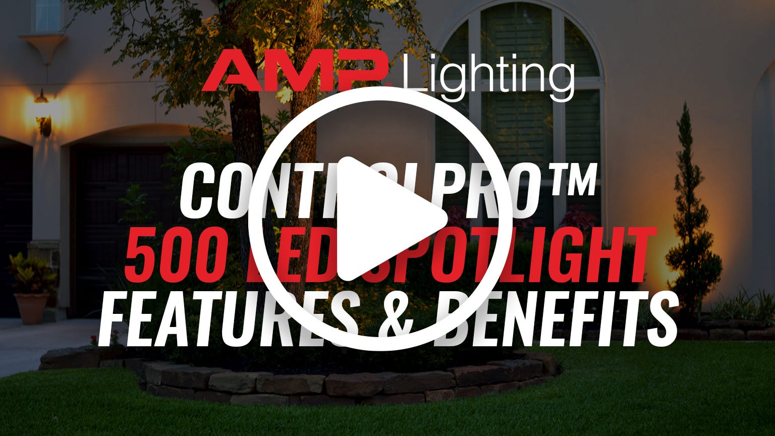 AMP® ONE ControlPro™ 500 LED Spotlight- Features & Benefits